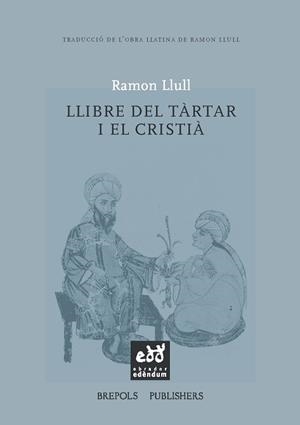 LLIBRE DEL TÀRTAR I EL CRISTIÀ | 9788494315862 | LLULL, RAMÓN
