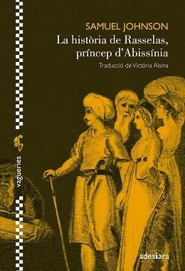 HISTÒRIA DE RASSELAS, PRÍNCEP D'ABISSÍNIA, LA | 9788494384486 | JOHNSON, SAMUEL