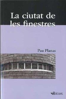 CIUTAT DE LES FINESTRES | 9788493681968 | PLANAS, PAU