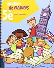 QUADERN DE VACANCES DE 5È | 9788447924301 | BLANCH I GISBERT, XAVIER / ESPOT I PUIG, LAURA