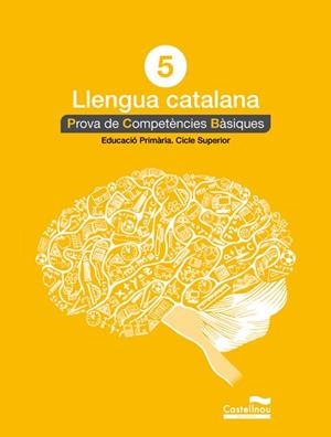 CATALÀ 5: PROVES COMPETÈNCIES BÀSIQUES | 9788498049817 | HERMES EDITORA GENERAL, S.A.U.