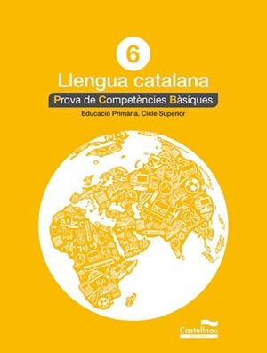 CATALÀ 6: PROVES COMPETÈNCIES BÀSIQUES | 9788498049824 | HERMES EDITORA GENERAL, S.A.U.