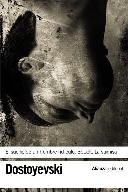 SUEÑO DE UN HOMBRE RIDÍCULO, EL / BOBOK / LA SUMISA | 9788420664545 | DOSTOYEVSKI, FIÓDOR