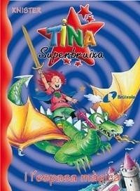 TINA SUPERBRUIXA I L'ESPASA MÀGICA | 9788483045206 | KNISTER