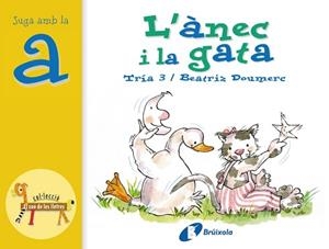 ÀNEC I LA GATA, L' (A) | 9788483041819 | DOUMERC VÁZQUEZ, BEATRIZ
