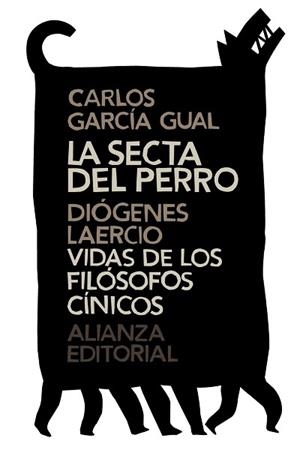 SECTA DEL PERRO, LA / VIDAS DE LOS FILÓSOFOS CÍNICOS | 9788420686219 | GARCÍA GUAL, CARLOS / DIÓGENES LAERCIO
