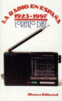 RADIO EN ESPAÑA : 1923-1997 | 9788420608341 | DIAZ, LORENZO
