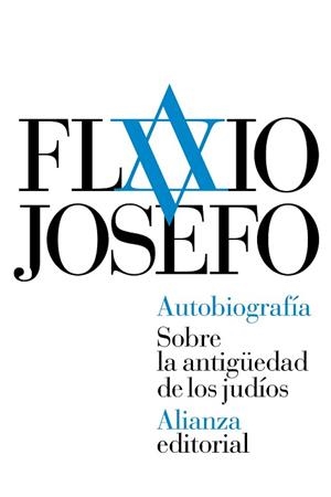 AUTOBIOGRAFÍA. SOBRE LA ANTIGÜEDAD DE LOS JUDÍOS | 9788491041856 | JOSEFO, FLAVIO