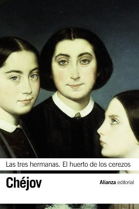 TRES HERMANAS, LAS / EL HUERTO DE LOS CEREZOS | 9788491041801 | CHÉJOV, ANTON