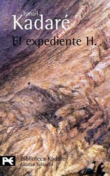 EXPEDIENTE H, EL | 9788420672588 | KADARÉ, ISMAÍL