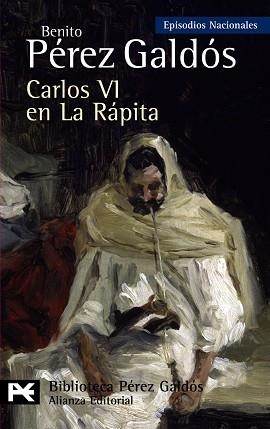 CARLOS VI EN LA RAPITA | 9788420662817 | PÉREZ GALDÓS, BENITO