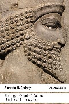 ANTIGUO ORIENTE PRÓXIMO, EL | 9788491042754 | PODANY, AMANDA H.