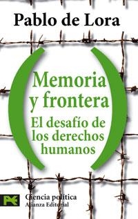 MEMORIA Y FRONTERA: EL DESAFIO DE LOS DERECHOS HUMANOS | 9788420660042 | LORA, PABLO DE