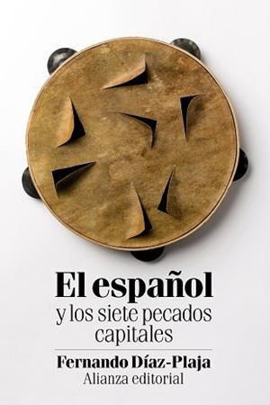 ESPAÑOL Y LOS SIETE PECADOS CAPITALES, EL | 9788491045434 | DÍAZ-PLAJA, FERNANDO