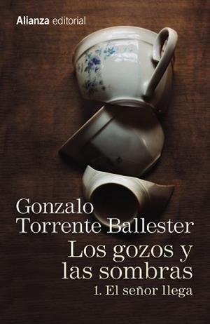 GOZOS Y LAS SOMBRAS 01, LOS : EL SEÑOR LLEGA | 9788491045755 | TORRENTE BALLESTER, GONZALO