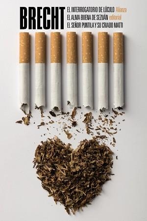 INTERROGATORIO DE LÚCULO, EL / EL ALMA BUENA DE SEZUÁN / EL SEÑOR PUNTILA Y SU CRIA | 9788491045632 | BRECHT, BERTOLT