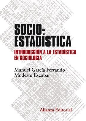 SOCIOESTADÍSTICA | 9788491046042 | GARCÍA FERRANDO, MANUEL / ESCOBAR, MODESTO