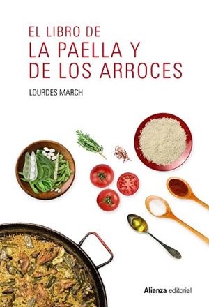 LIBRO DE LA PAELLA Y DE LOS ARROCES, EL | 9788491047544 | MARCH, LOURDES
