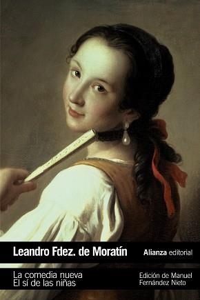 COMEDIA NUEVA, LA /  EL SÍ DE LAS NIÑAS | 9788491048213 | FERNÁNDEZ DE MORATÍN, LEANDRO