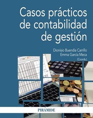 CASOS PRÁCTICOS DE CONTABILIDAD DE GESTIÓN | 9788436835991 | BUENDÍA CARRILLO, DIONISIO / GARCÍA MECA, EMMA