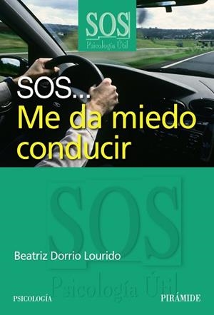SOS ME DA MIEDO CONDUCIR | 9788436823806 | DORRIO, BEATRIZ