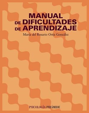 MANUAL DE DIFICULTADES DE APRENDIZAJE | 9788436818499 | ORTIZ, MARIA DEL ROSARIO