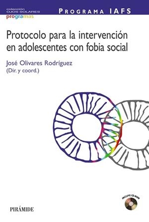 PROTOCOLO PARA LA INTERVENCION EN ADOLESCENTES CON FOBIA SOC | 9788436818291 | OLIVARES, JOSE