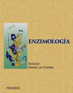 ENZIMOLOGÍA | 9788436814682 | NÚÑEZ DE CASTRO, IGNACIO