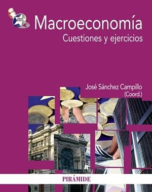 MACROECONOMÍA | 9788436827972 | SÁNCHEZ CAMPILLO, JOSÉ