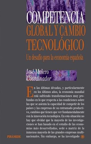 COMPETENCIA GLOBAL Y CAMBIO TECNOLÓGICO | 9788436814194 | MOLERO, JOSE