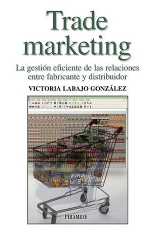 TRADE MARKETING | 9788436821079 | LABAJO GONZÁLEZ, VICTORIA