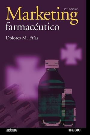 MARKETING FARMACEUTICO | 9788436821086 | FRIAS, DOLORES  M.