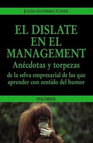 DISLATE EN EL MANAGEMENT, EL | 9788436823479 | GUTIÉRREZ CONDE, JULIÁN