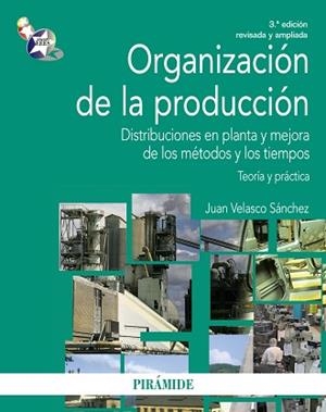 ORGANIZACIÓN DE LA PRODUCCIÓN | 9788436830170 | VELASCO SÁNCHEZ, JUAN