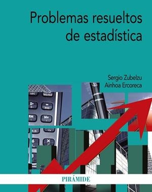 PROBLEMAS RESUELTOS DE ESTADÍSTICA | 9788436833751 | ZUBELZU, SERGIO / ERCORECA, AINHOA