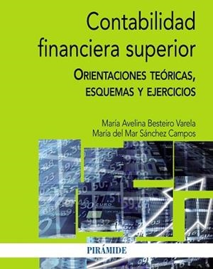 CONTABILIDAD FINANCIERA SUPERIOR | 9788436833270 | BESTEIRO VARELA, MARÍA AVELINA / SÁNCHEZ CAMPOS, MARÍA DEL MAR