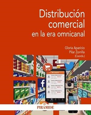 DISTRIBUCIÓN COMERCIAL EN LA ERA OMNICANAL | 9788436832846 | APARICIO, GLORIA / ZORRILLA, PILAR