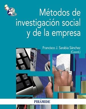 MÉTODOS DE INVESTIGACIÓN SOCIAL Y DE LA EMPRESA | 9788436828535 | SARABIA SÁNCHEZ, FRANCISCO JOSÉ