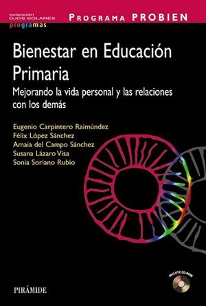 PROGRAMA PROBIEN. BIENESTAR EN EDUCACIÓN PRIMARIA | 9788436833553 | CARPINTERO, EUGENIO / LÓPEZ, FÉLIX / CAMPO, AMAIA DEL / LÁZARO, SUSANA