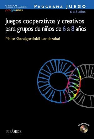 PROGRAMA JUEGO -JUEGOS COOPERATIVOS Y CREATIVOS PARA GRUPOS | 9788436819878 | GARAIGORDOBIL, MAITE