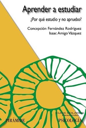 APRENDER A ESTUDIAR | 9788436821369 | FERNÁNDEZ RODRÍGUEZ, CONCEPCIÓN / AMIGO VÁZQUEZ, ISAAC