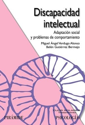 DISCAPACIDAD INTELECTUAL | 9788436822601 | VERDUGO ALONSO, MIGUEL ÁNGEL / GUTIÉRREZ BERMEJO, BELÉN
