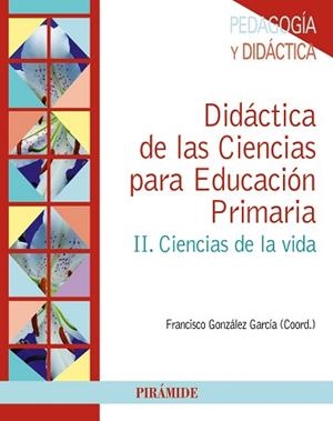 DIDÁCTICA DE LAS CIENCIAS PARA EDUCACIÓN PRIMARIA | 9788436832945 | GONZÁLEZ GARCÍA, FRANCISCO