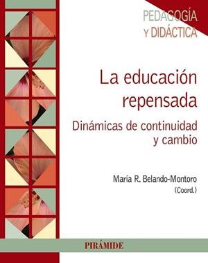 EDUCACIÓN REPENSADA, LA | 9788436834314 | BELANDO MONTORO, REMEDIOS