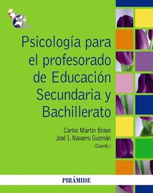 PSICOLOGÍA PARA EL PROFESORADO DE EDUCACIÓN SECUNDARIA Y BACHILLERATO | 9788436825633 | MARTÍN BRAVO, CARLOS / NAVARRO GUZMÁN, JOSÉ IGNACIO