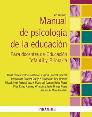 MANUAL DE PSICOLOGÍA DE LA EDUCACIÓN (TEXTO UNIVERSITARIO) | 9788436835151 | PRADOS GALLARDO, MARÍA DEL MAR / SÁNCHEZ JIMÉNEZ, VIRGINIA / SÁNCHEZ QUEIJA, INMACULADA