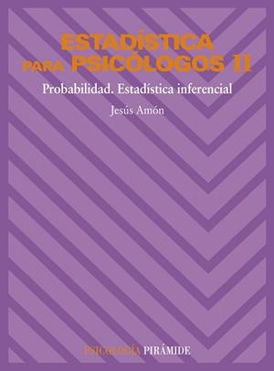 ESTADÍSTICA PARA PSICÓLOGOS II | 9788436801538 | AMÓN HORTELANO, JESÚS