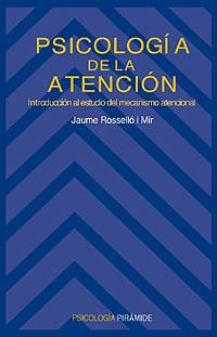 PSICOLOGÍA DE LA ATENCIÓN | 9788436810714 | ROSELLÓ I MIR, JAUME