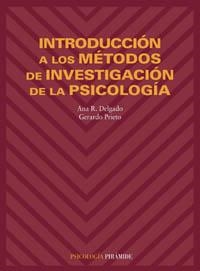 INTRODUCCIÓN A LOS MÉTODOS DE INVESTIGACIÓN DE LA PSICOLOGÍA | 9788436811308 | DELGADO GONZÁLEZ, ANA R. / PRIETO ADÁNEZ, GERARDO
