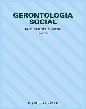 GERONTOLOGÍA SOCIAL | 9788436814378 | FERNANDEZ BALLESTEROS, ROCIO